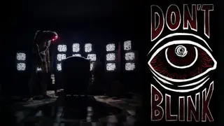 Don't Blink