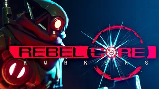 Rebel Core: Awakens