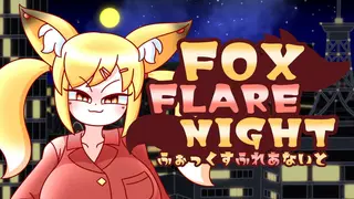 Fox Flare Night