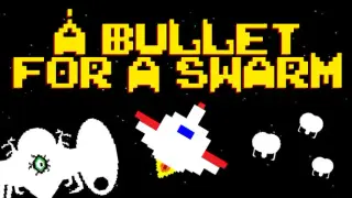 A Bullet for a Swarm