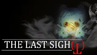 The Last Sigh(t)