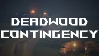 Deadwood Contingency