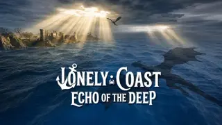 Lonely Coast: Echo of the Deep