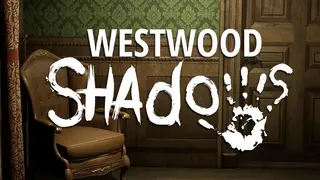 Westwood Shadows
