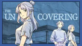 The Uncovering