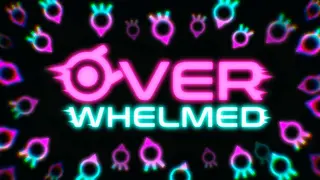 OVERWHELMED