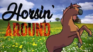 Horsin' Around