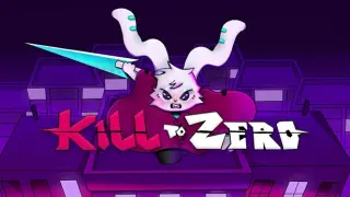 Kill to Zero