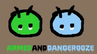 Armed and Dangerooze