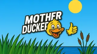 Mother Ducker