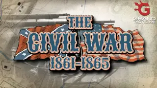 Grand Tactician: The Civil War (1861-1865) Complete