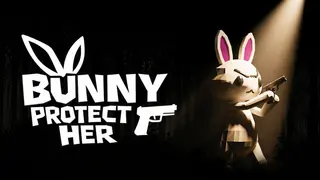 Bunny:Protect Her