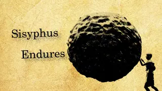 Sisyphus Endures