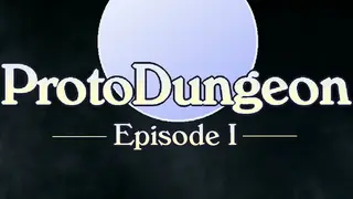 ProtoDungeon: Episode I