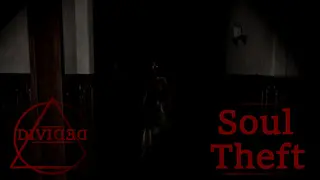 Divided: Soul Theft