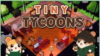 Tiny Tycoons