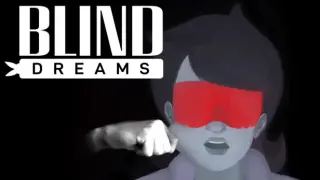 BLIND dreams
