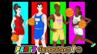 PARTY Basketball!