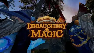 Debauchery & Magic