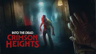 Into the Dead: Crimson Heights
