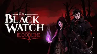 The Black Watch: Bloodline