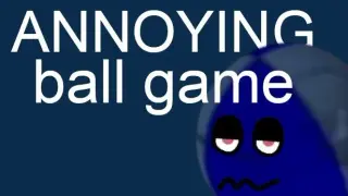ANNOYING ball game