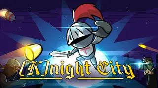 [K]night City