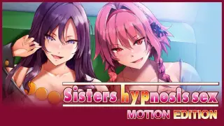 Sisters hypnosis sex MOTION