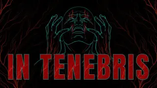 In Tenebris