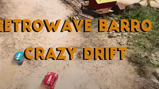 Retrowave Barro Crazy Drift