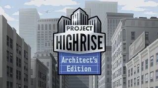 Project Highrise: Architect's