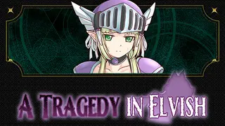 A Tragedy in Elvish