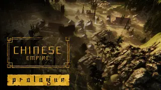 Chinese Empire: Prologue
