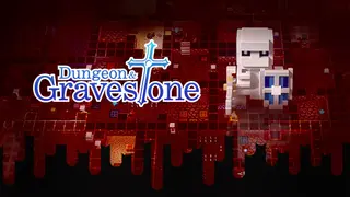 Dungeon and Gravestone