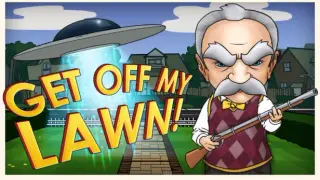 Get Off My Lawn!