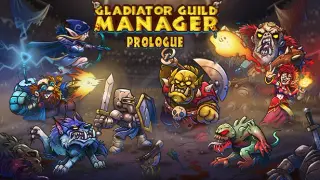 Gladiator Guild Manager: Prologue