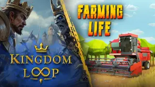 Kingdom Loop x Farming Life