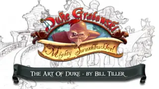 Duke Grabowski: Mighty Swashbuckler: The Art of Duke - by Bill Tiller