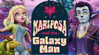 Mariposa and the Galaxy Man