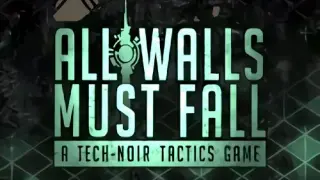 All Walls Must Fall - A Tech-Noir Tactics Game - Switch