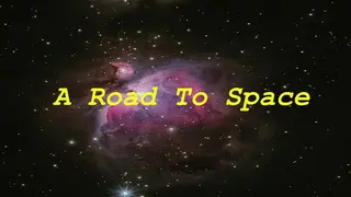 A Road To Space
