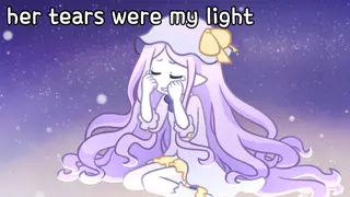 her tears were my light