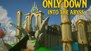 Only Down: Into the Abyss