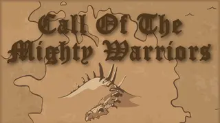 Call Of The Mighty Warriors