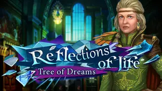 Reflections of Life: Tree of Dreams Collector's Edition