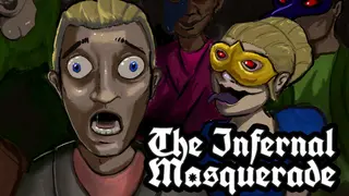 The Infernal Masquerade