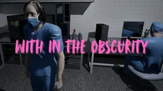 With in the Obscurity