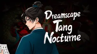 Dreamscape: Tang Nocturne