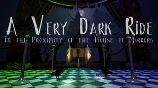A Very Dark Ride in the Proximity of the House of Mirrors