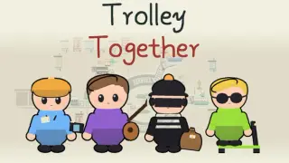 Trolley Together